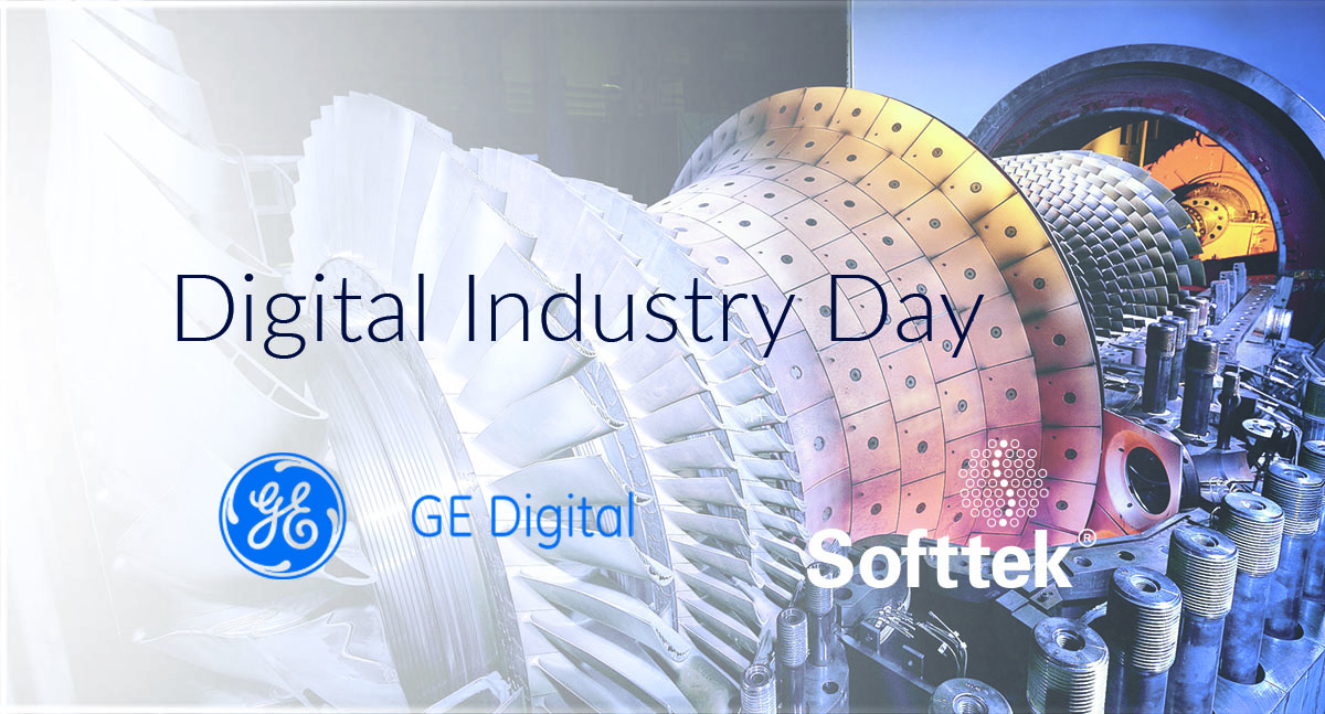 Digital Industry Day by GE Digital & Softtek